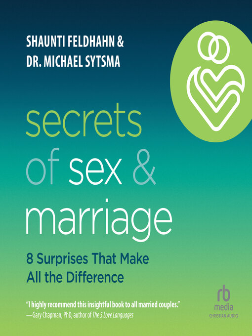 Title details for Secrets of Sex and Marriage by Shaunti Feldhahn - Available